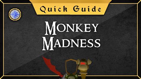 monkey madness quick guide.